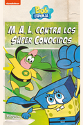 Bob Esponja. M.A.L. contra los Súper Conocidos