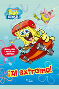 Bob Esponja. ¡Al extremo!