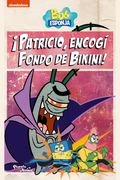 Bob Esponja. ¡Patricio, encogí Fondo de Bikini!