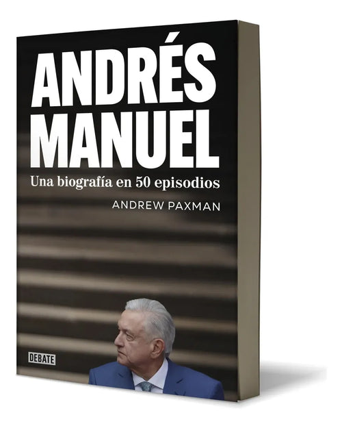 Andrés Manuel- Biografía