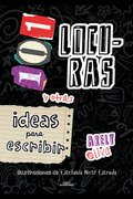 101 Locuras y otras Ideas para Escribir