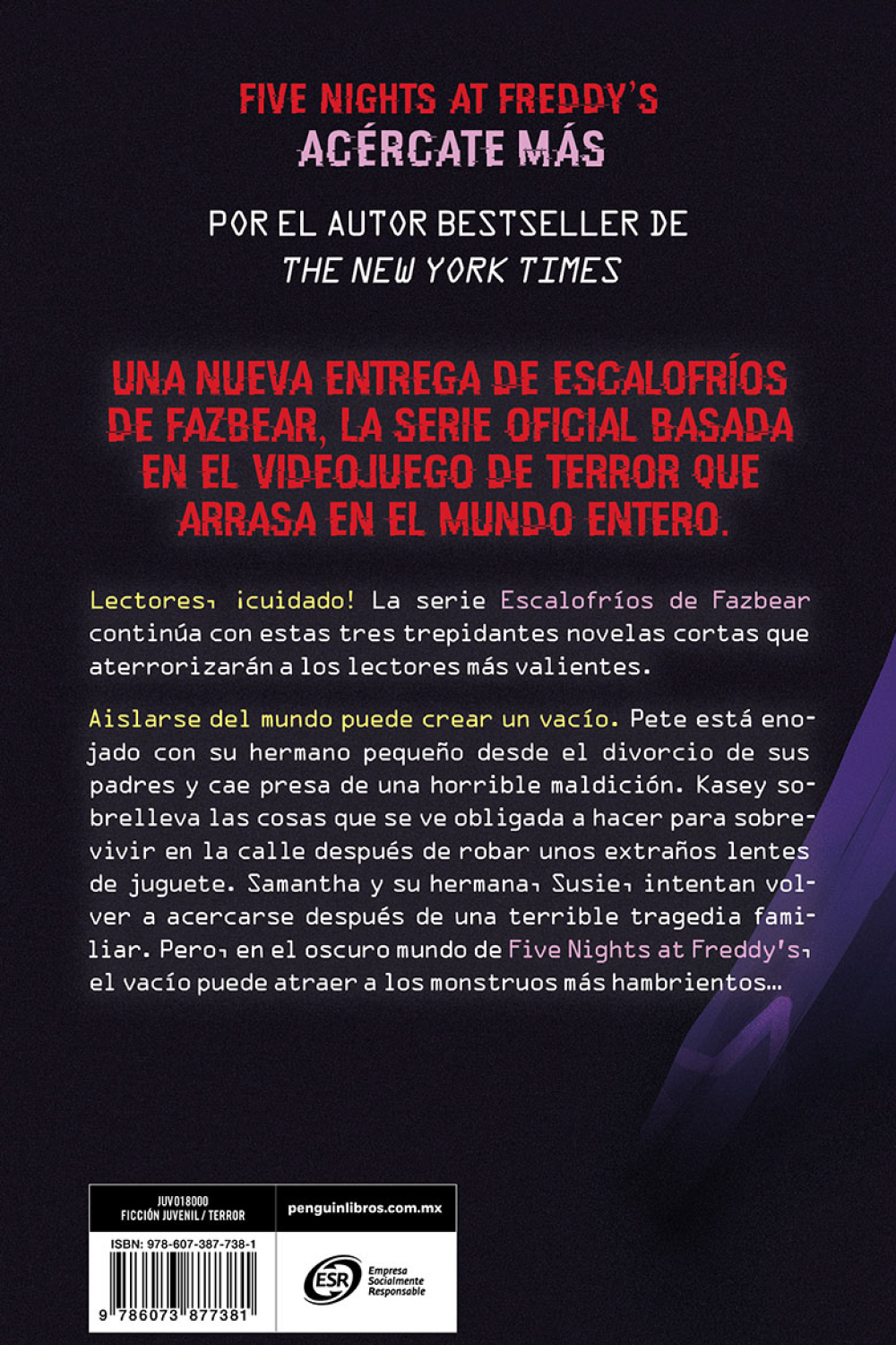 Five Night At Freddy’s. Escalofrios de Fazbear 4. Acercate más