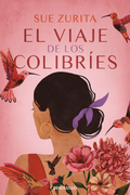 El Viaje de los Colibríes