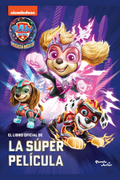 PAW Patrol. La Súper Película
