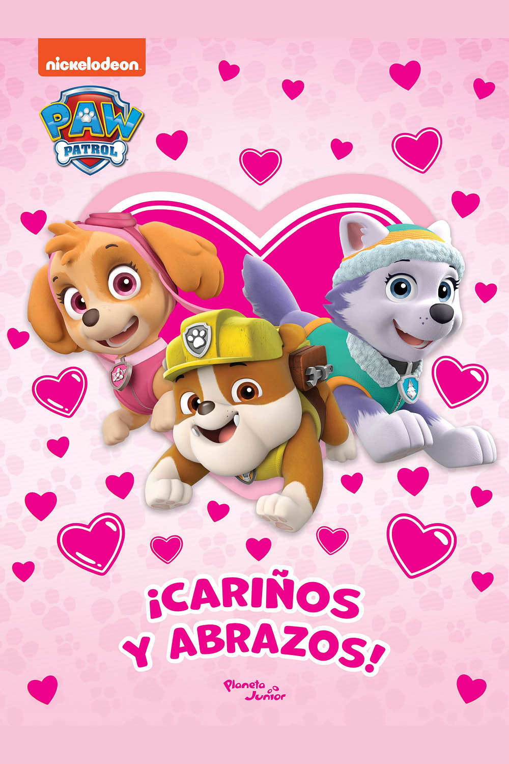 PAW Patrol. ¡Cariños y abrazos!