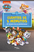 Paw Patrol. Cuentos de 5 minutos. El tesoro de la amabilidad