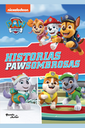 Paw Patrol. Historias PAWsombrosas