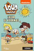 The Loud House. ¡Viva el verano!