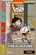 The Loud House. ¡Viva la casa Loud!